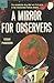 A MIRROR FOR OBSERVERS By EDGAR PANGBORN Dell PB 1954 1958 1st [Hardcover] Edgar Pangborn