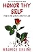 Honor Thy Self - Book 2: My...