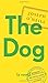 The Dog: A Novel by Joseph O'Neill (2014-09-09)