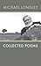Collected Poems | Michael Longley by Michael Longley (2007-03-01)