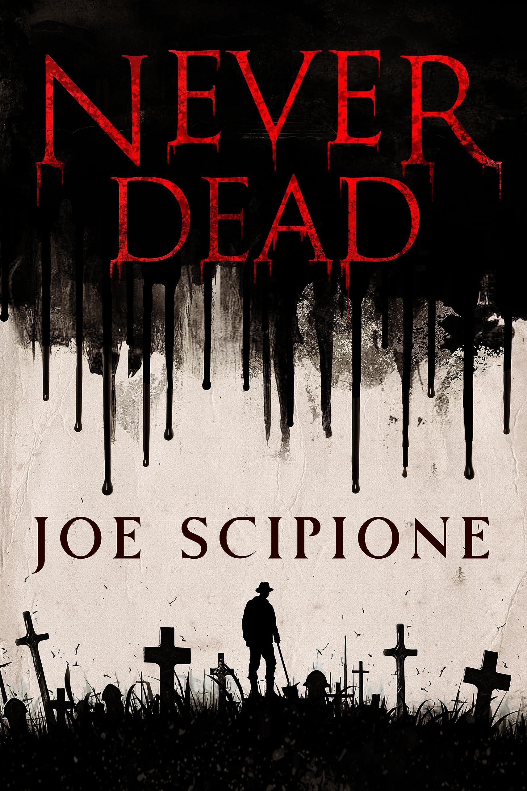 Never Dead (Kindle Edition)