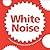White Noise( A Pop-Up Book for Children of All Ages)[POP UP-WHITE NOISE][Board Books]