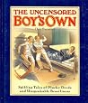The Uncensored Boy's Own The Uncensored Boy's Own