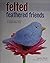 Felted Feathered Friends: Techniques and Projects for Needle-Felted Birds by Laurie Sharp (15-Mar-2015) Paperback