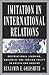 By Benjamin Goldsmith - Imitation in International Relations by Benjamin Goldsmith