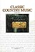 Classic Country Music