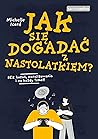 Jak sie dogadac z nastolatkiem? Jak sie dogadac z nastolatkiem?