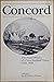 Concord: The Social History of a New England Town 1750-1850