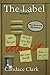 The Label by Candace Clark (2013-11-12)