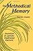 The Methodical Memory: Invention in Current-Traditional Rhetoric by Sharon Crowley (2010-08-20)
