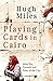 Playing Cards in Cairo by Hugh Miles (3-Apr-2008) Paperback