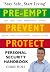 Pre-empt, Prevent, Protect by Chris Holt (15-Mar-2007) Hardcover