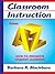 Classroom Instruction from A to Z