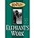 Elephant's Work