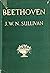BEETHOVEN: THE LIFE AND LETTERS SERIES NO. 15.