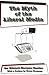 The Myth of the Liberal Media: An Edward Herman Reader (Media and Culture) by Edward S. Herman (1999-12-30)