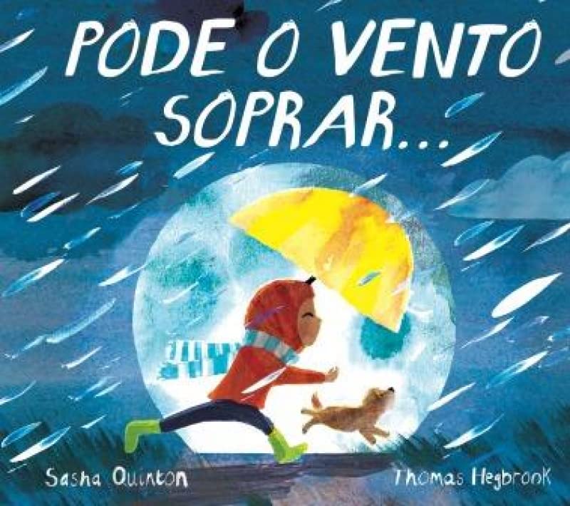 Pode o vento soprar… (Portuguese Edition)