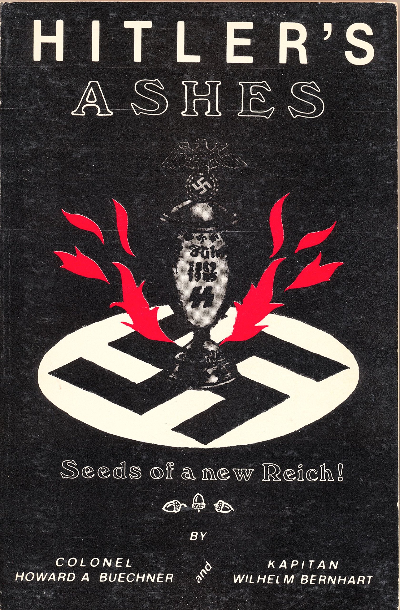 Hitler's ashes-- seeds of a new Reich (Paperback)