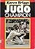 Judo Champion by Karen Briggs
