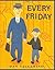 Every Friday [Hardcover] [BYR] (Author) Dan Yaccarino