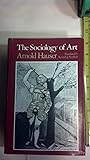 The Sociology of Art (English and German Edition) The Sociology of Art (English and German Edition)
