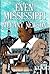 Even Mississippi by Melany Neilson (1989-08-03)