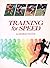 Training for Speed