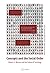 Concepts and the Social Order-Robert K. Merton and the Future of Sociology by Yehuda Elkana, Andras Szigeti, Gyorgy Lissauer (2011) Hardcover