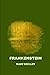 frankenstein by Mary Shelley