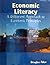 Economic Literacy - A Different Approach to Economic Principles by Douglas Allen