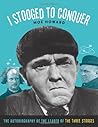 By Moe Howard - I Stooged to Conquer (New)