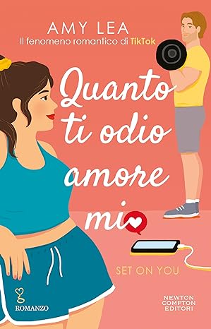 Quanto ti odio amore mio. Set on you (The Influencer, #1)