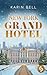 New York Grand Hotel by Karin Bell