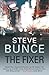The Fixer by Steve Bunce (2011-01-20)