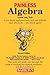 Painless Algebra (Barron's ...