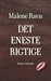 Det eneste rigtige by Malene Ravn