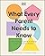 What Every Parent Needs to Know: A Psychologist's Guide to Raising Happy, Nurtured Children