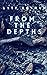 From the Depths by Bonnie Snow