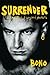 Surrender. 40 de piese, o s...