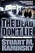 The Dead Don't Lie: An Abe Lieberman Mystery by Stuart M. Kaminsky (2008-09-30)
