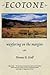 Ecotone: Wayfaring on the Margins (Suny Series, Feminist Theory in Education) by Florence R. Krall (1994-07-01)