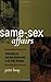 Same-Sex Affairs: Constructing and Controlling Homosexuality in the Pacific Northwest by Peter Boag (2003-08-14)