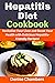 Hepatitis Diet Cookbook: Re...