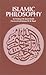 Islamic Philosophy by M.Saeed Sheikh (1982-09-27)