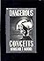 Dangerous Conceits