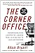 The Corner Office: Indispensable and Unexpected Lessons from CEOs on How to Lead and Succeed by Bryant, Adam (April 24, 2012) Paperback