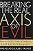 By Mark Palmer - Breaking the Real Axis of Evil: How to Oust the World's Last Dict (2003-09-30) [Hardcover]