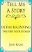 Tell Me A Story: In The Beg...