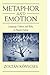 Metaphor and Emotion: Language, Culture, and Body in Human Feeling (Studies in Emotion and Social Interaction) by Kövecses, Zoltán (2003) Paperback