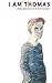 I Am Thomas by Gleeson, Libby (2012) Hardcover